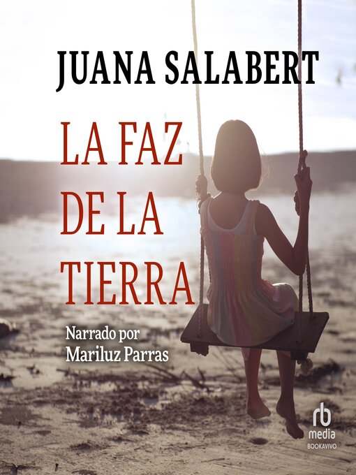 Title details for La faz de la tierra "The Face of the Earth" by Juana Salabert - Available
